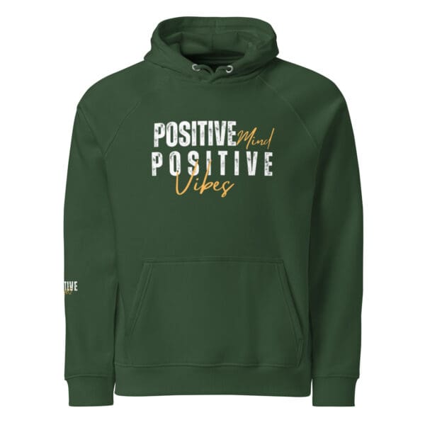 A green hoodie with the words " positive vibes ".