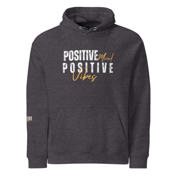 A dark colored hoodie with the words " positive vibes ".