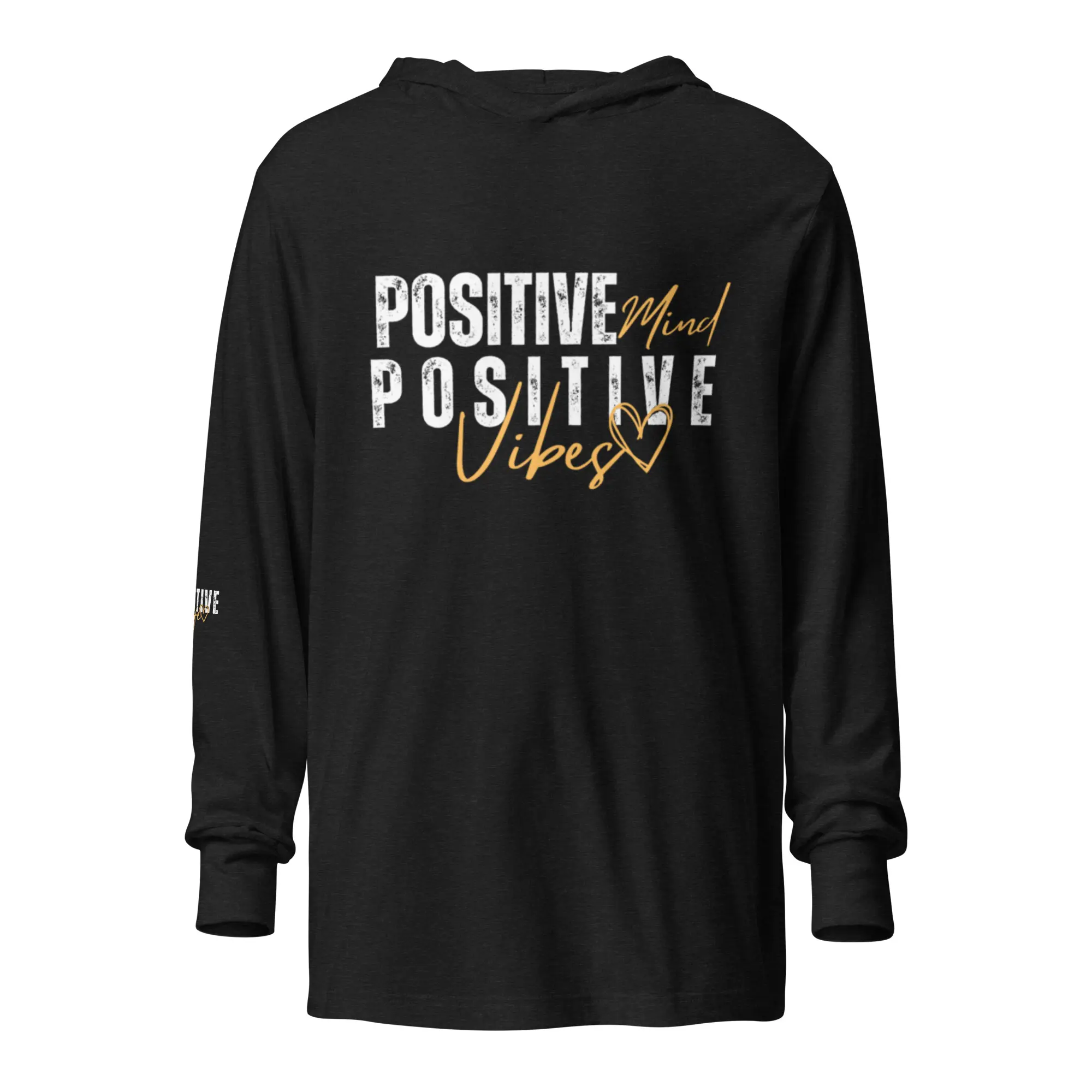 A black long sleeve shirt with the words " positive and positive vibes ".